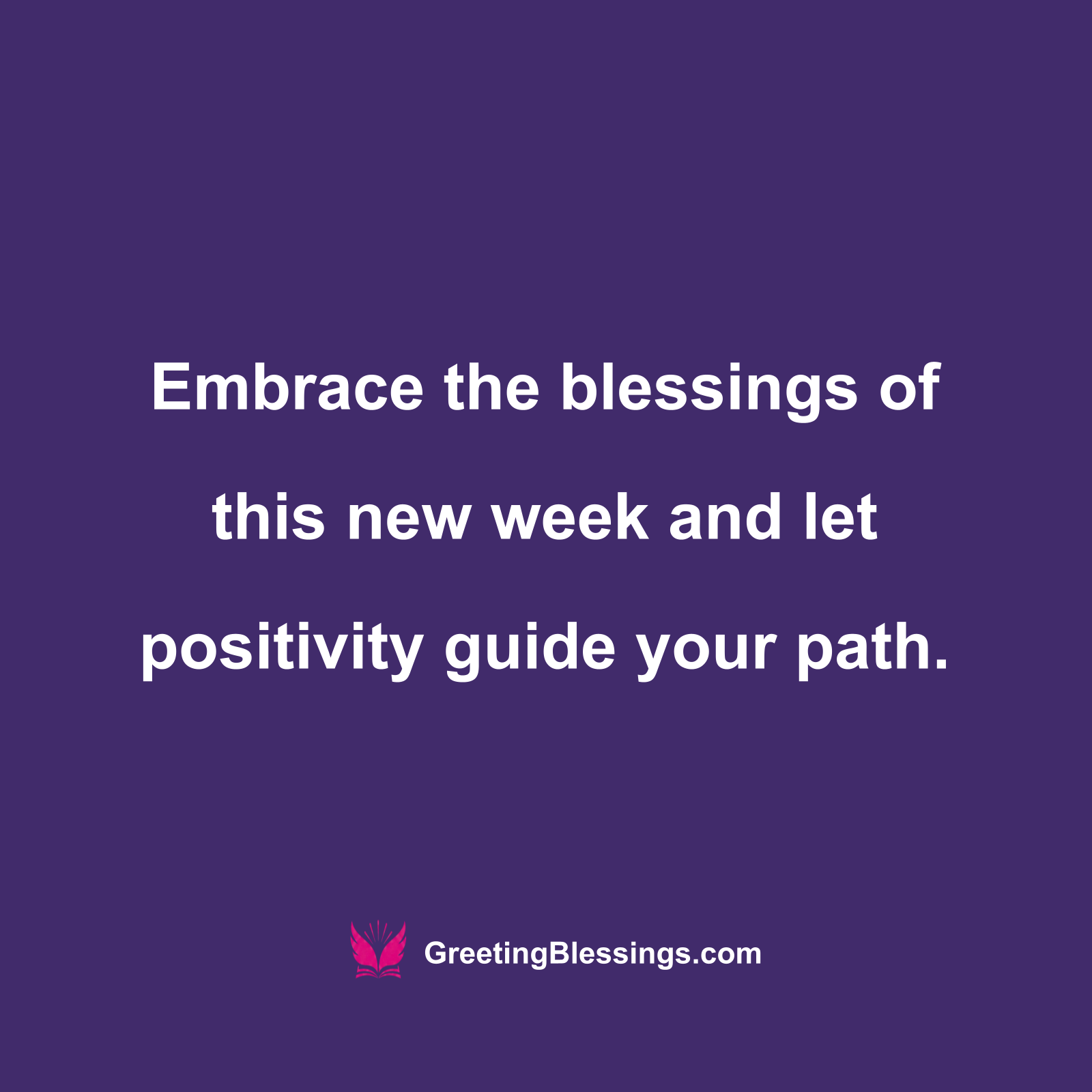 New Week Blessings of Love