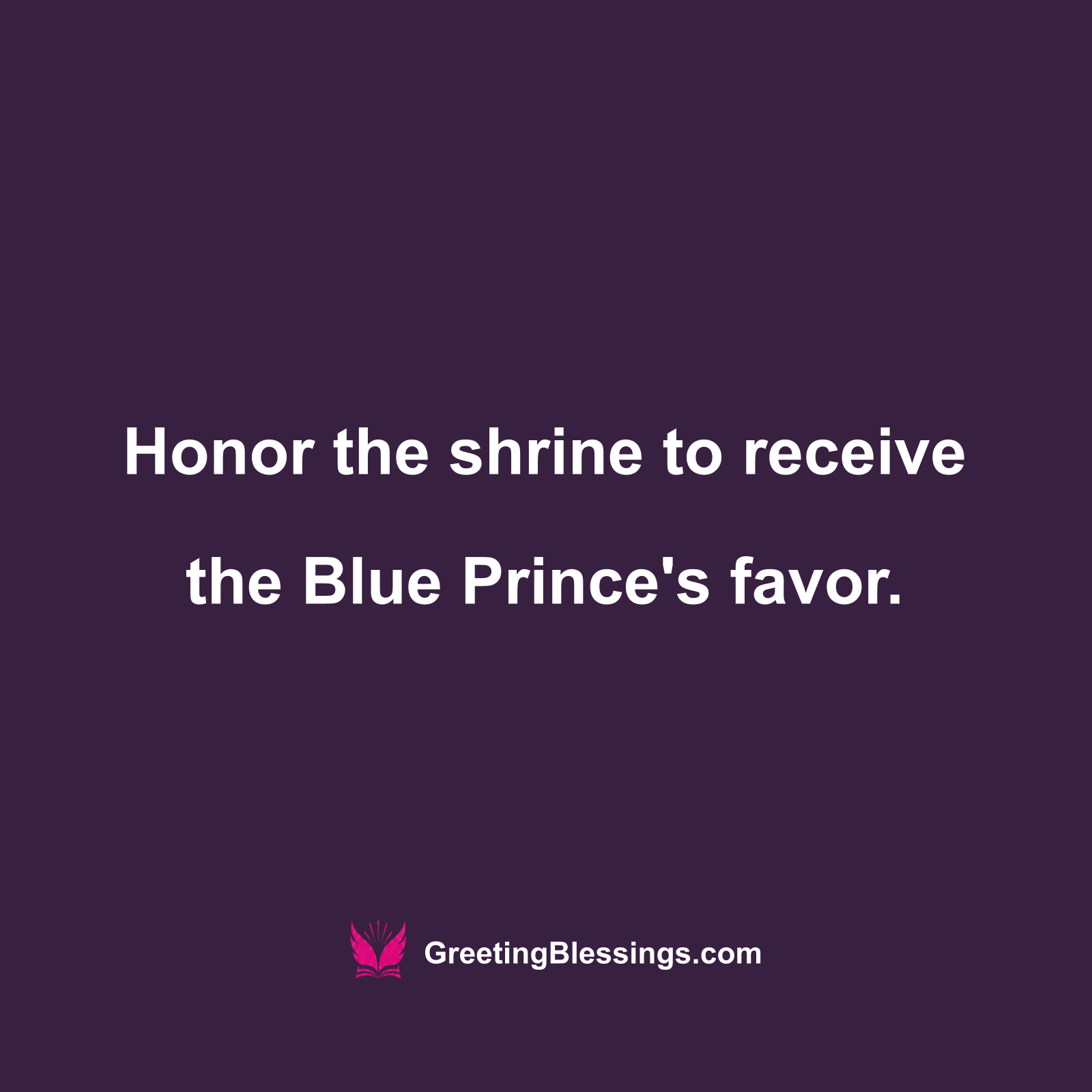 Honor the shrine