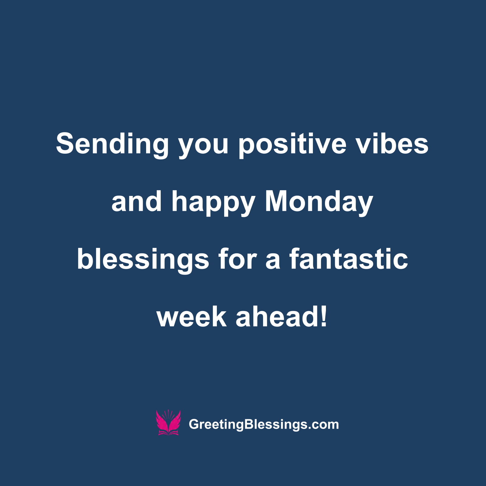 Happy Monday Blessings to Inspire Dreams