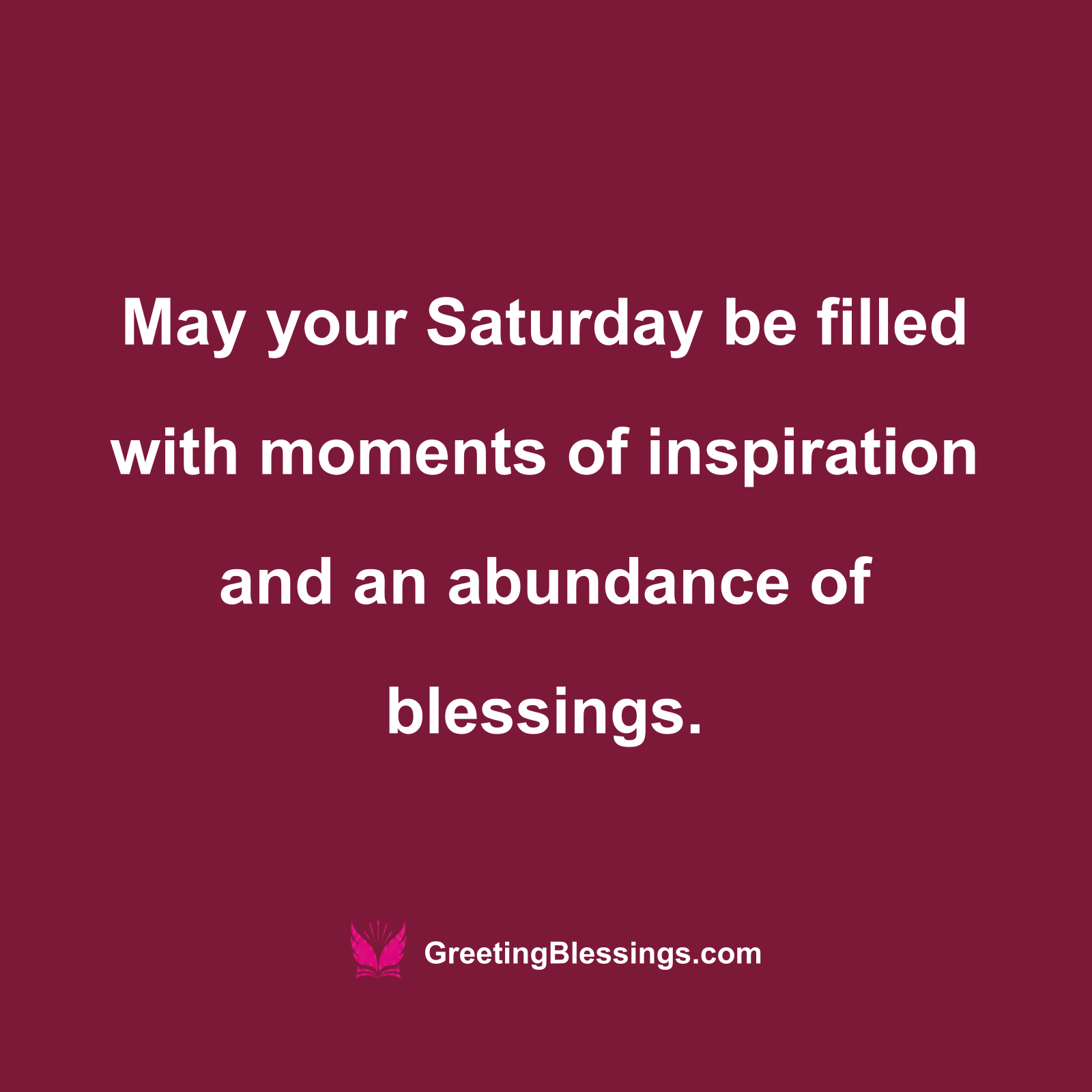 Your Saturday Filled with Blessings