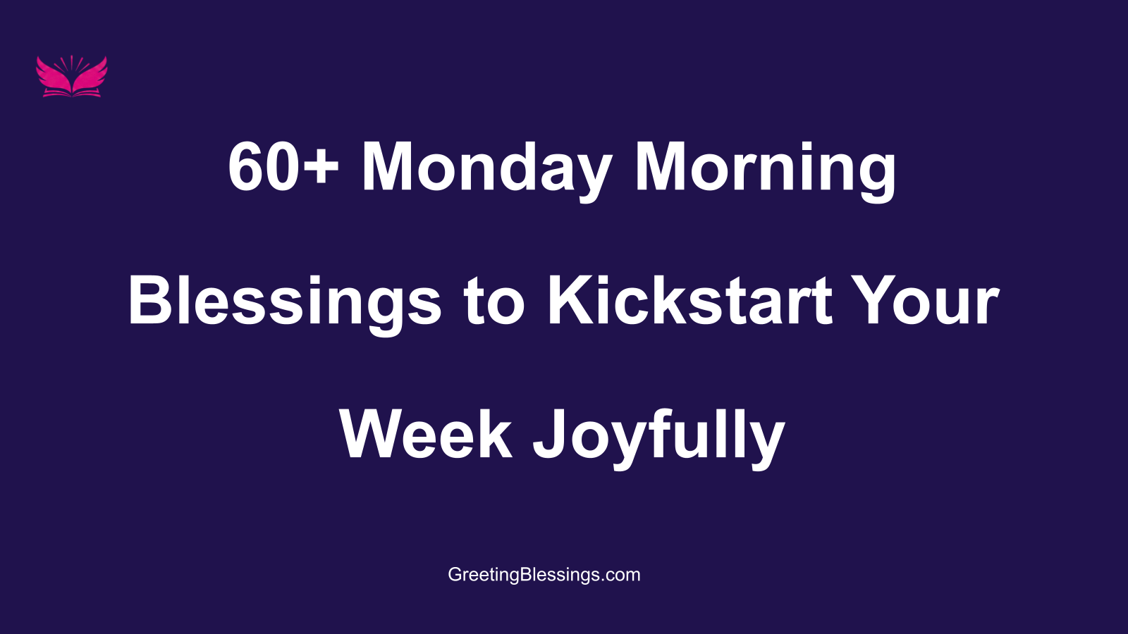 monday morning blessings