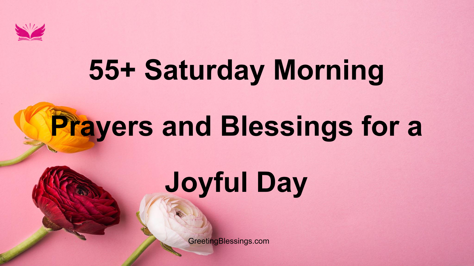 55+ Saturday Morning Prayers and Blessings for a Joyful Day
