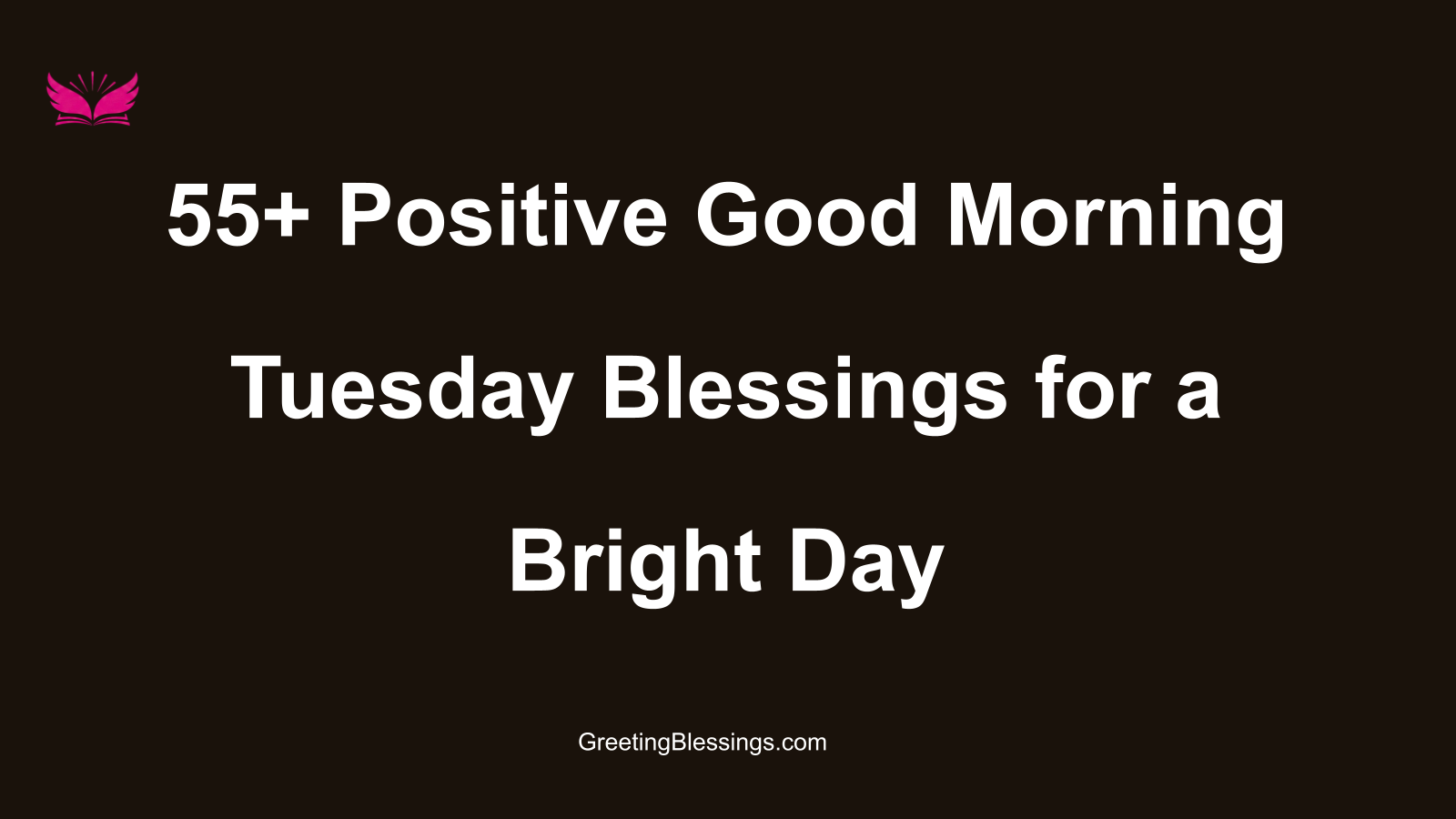 positive good morning tuesday blessings