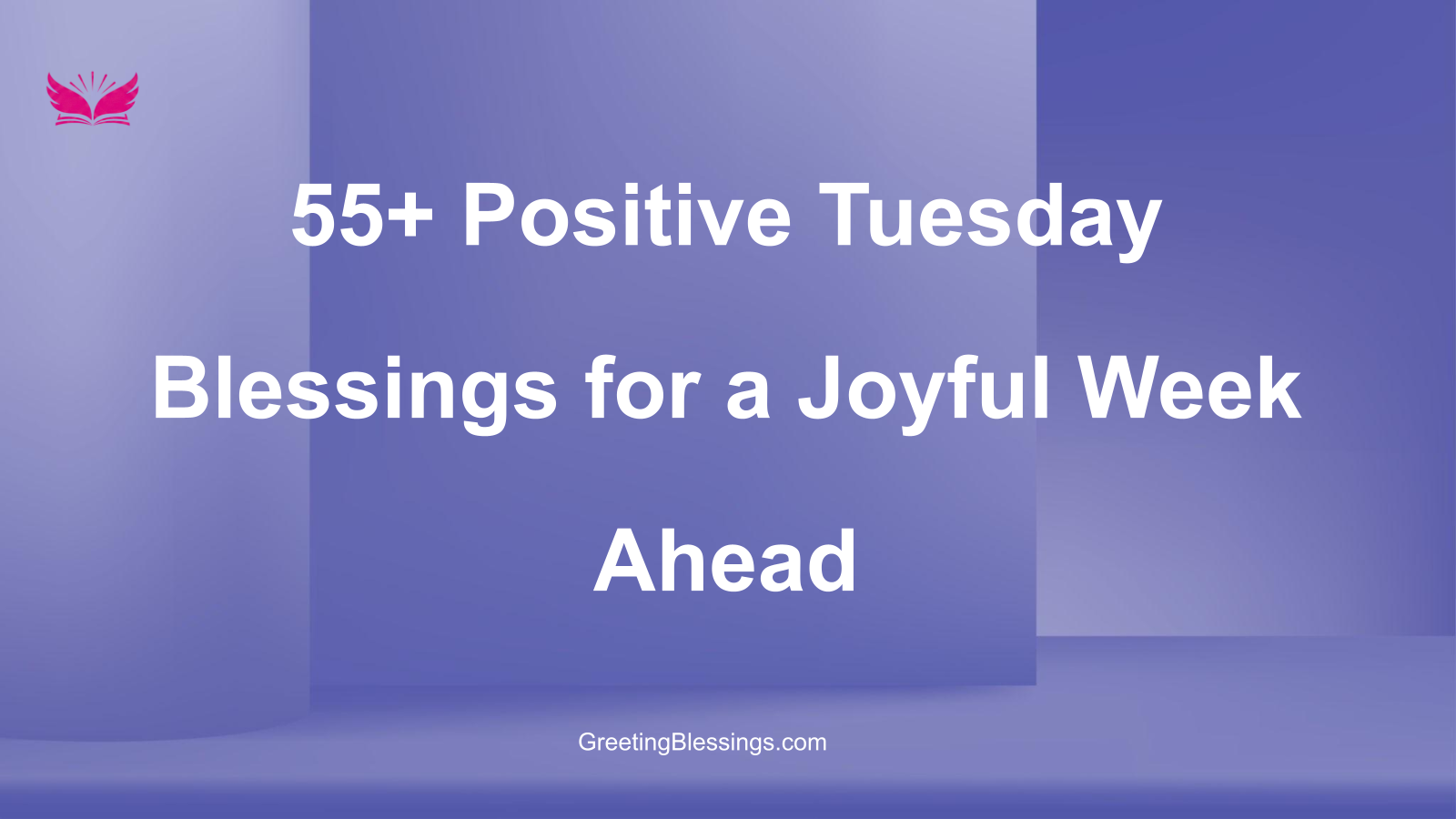 positive tuesday blessings