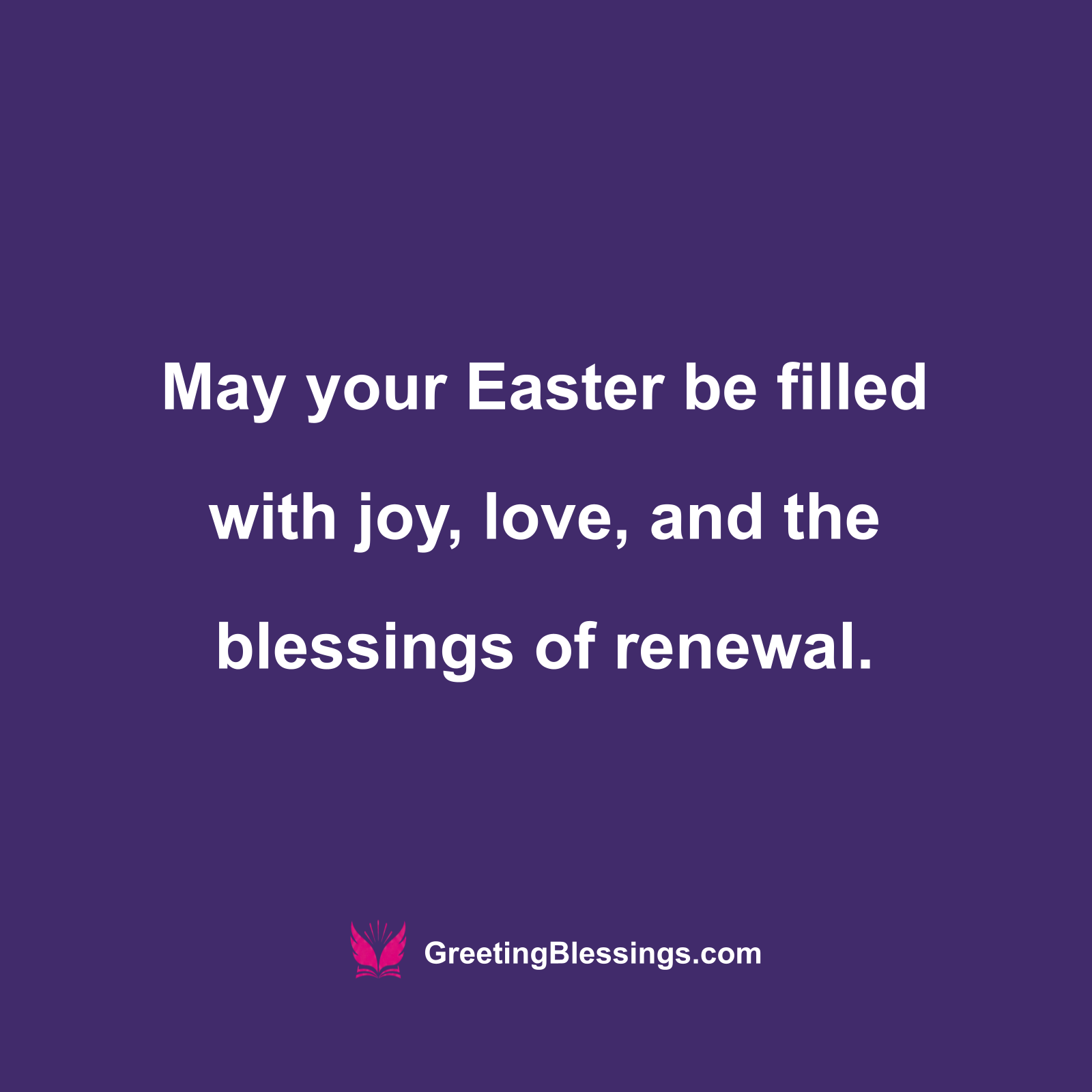 Easter Blessings of Renewal