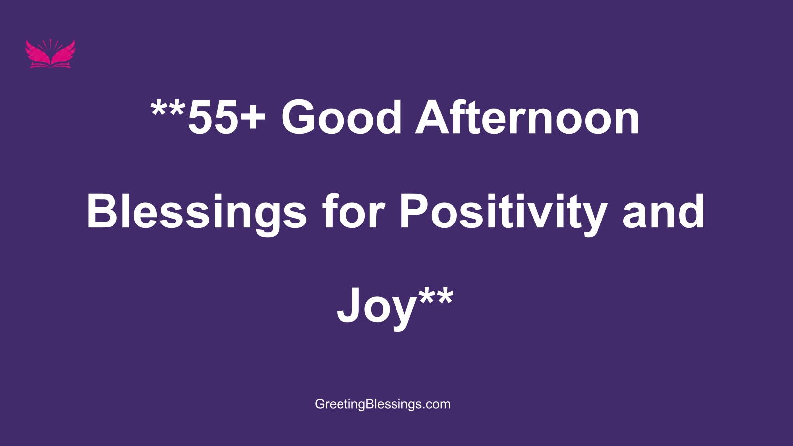 good afternoon blessings