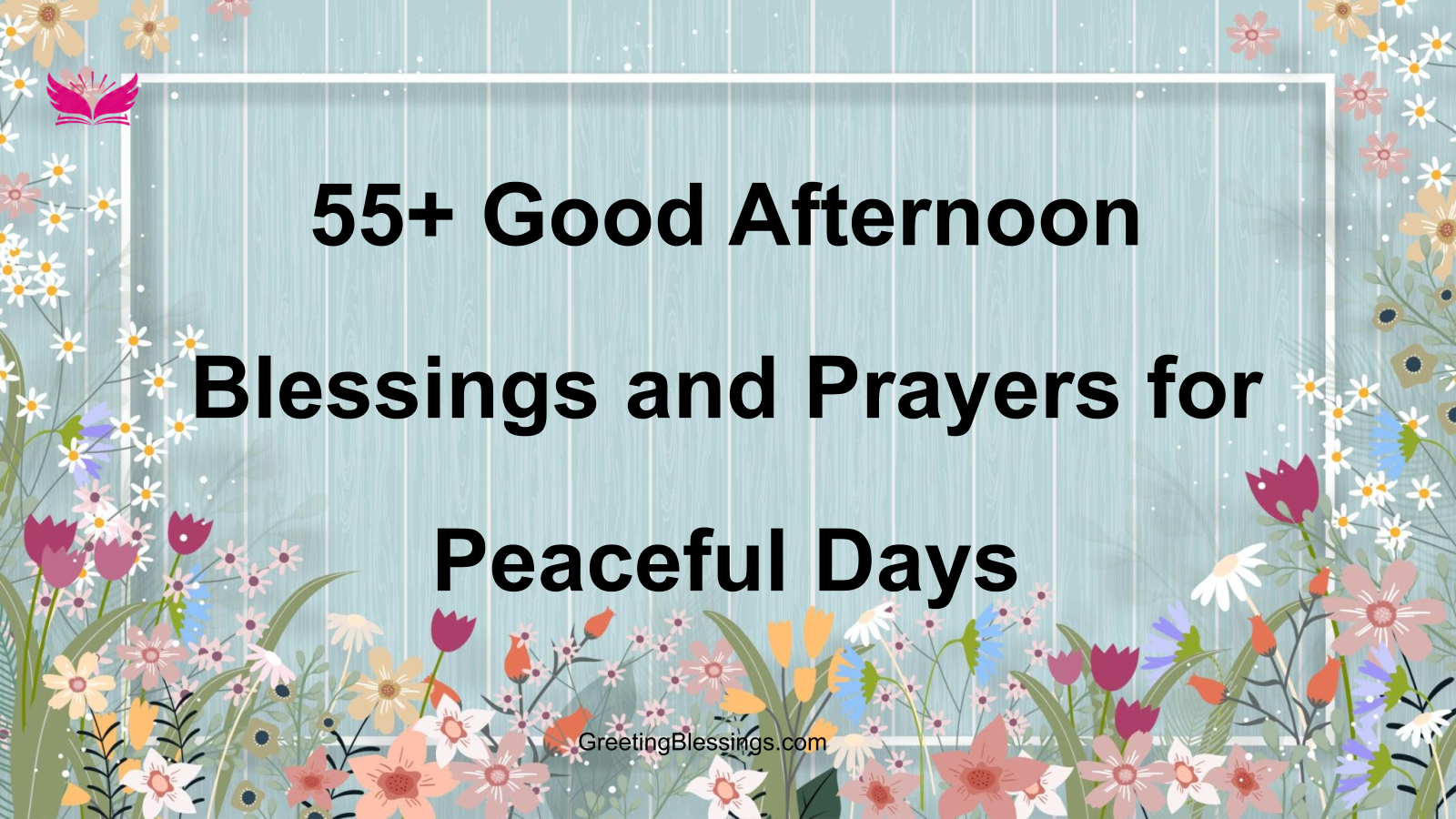 good afternoon blessings and prayers