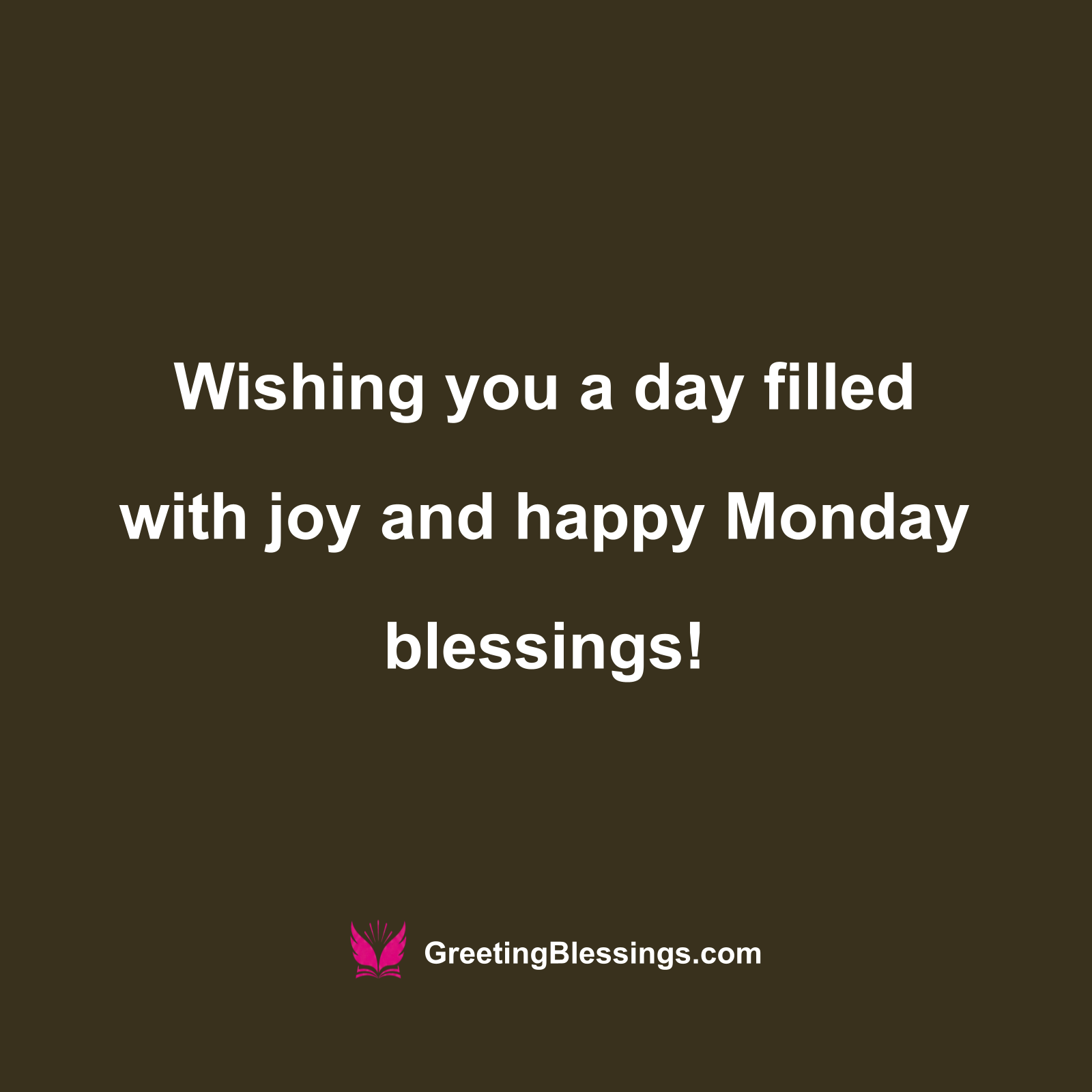 Happy Monday Blessings for Joy