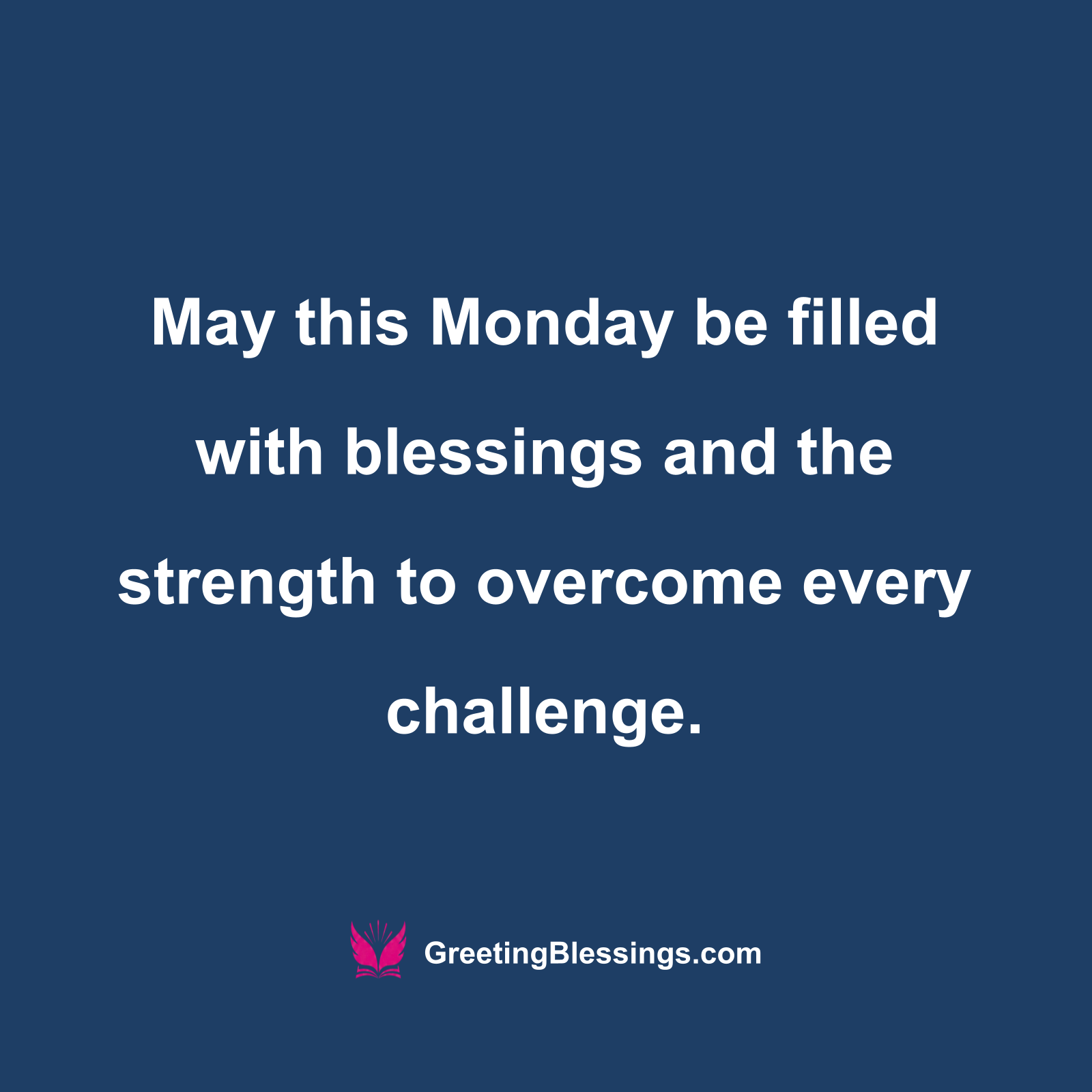 Monday Blessings for Strength